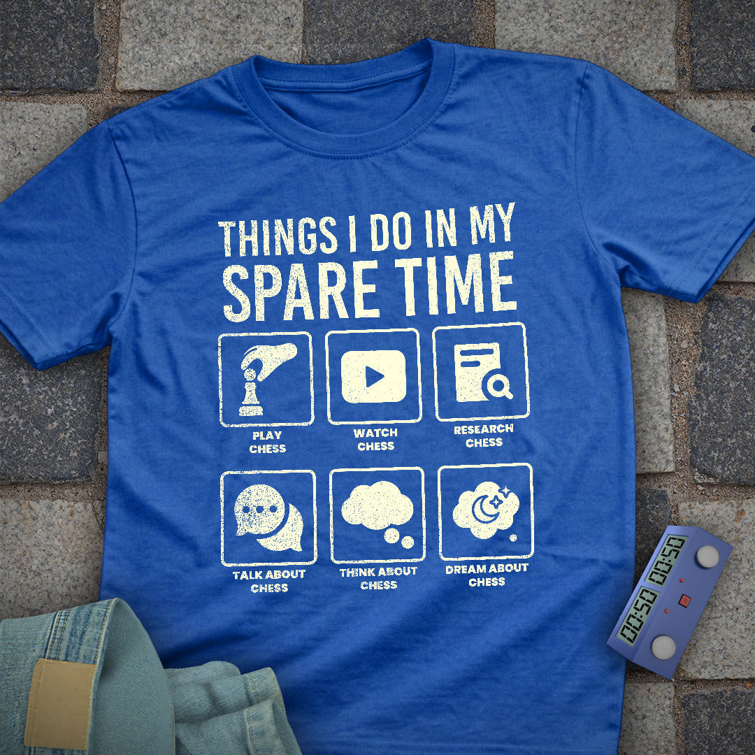 Spare Time Chess T-Shirt