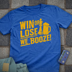 Win Lose Booze T-Shirt