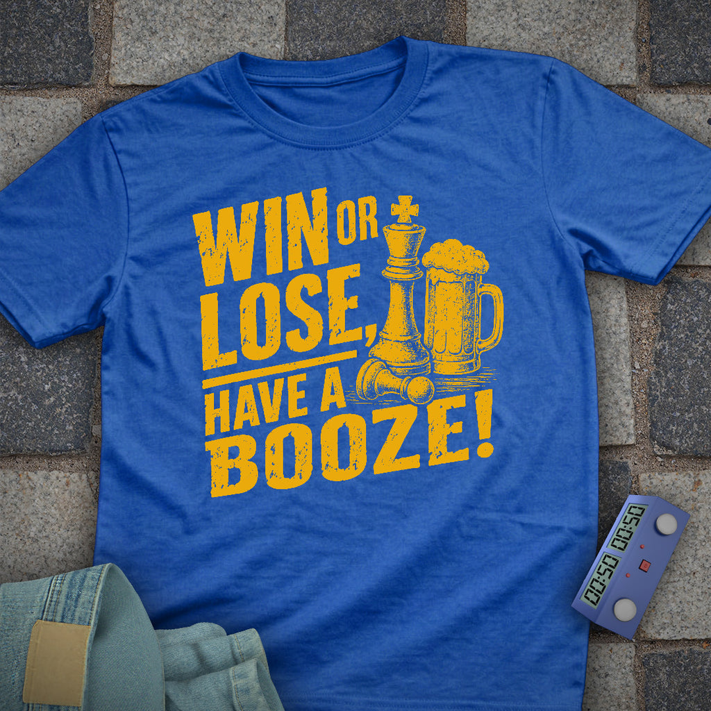 Win Or Lose Booze Chess T-Shirt