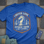 Never Lose Chess T-Shirt