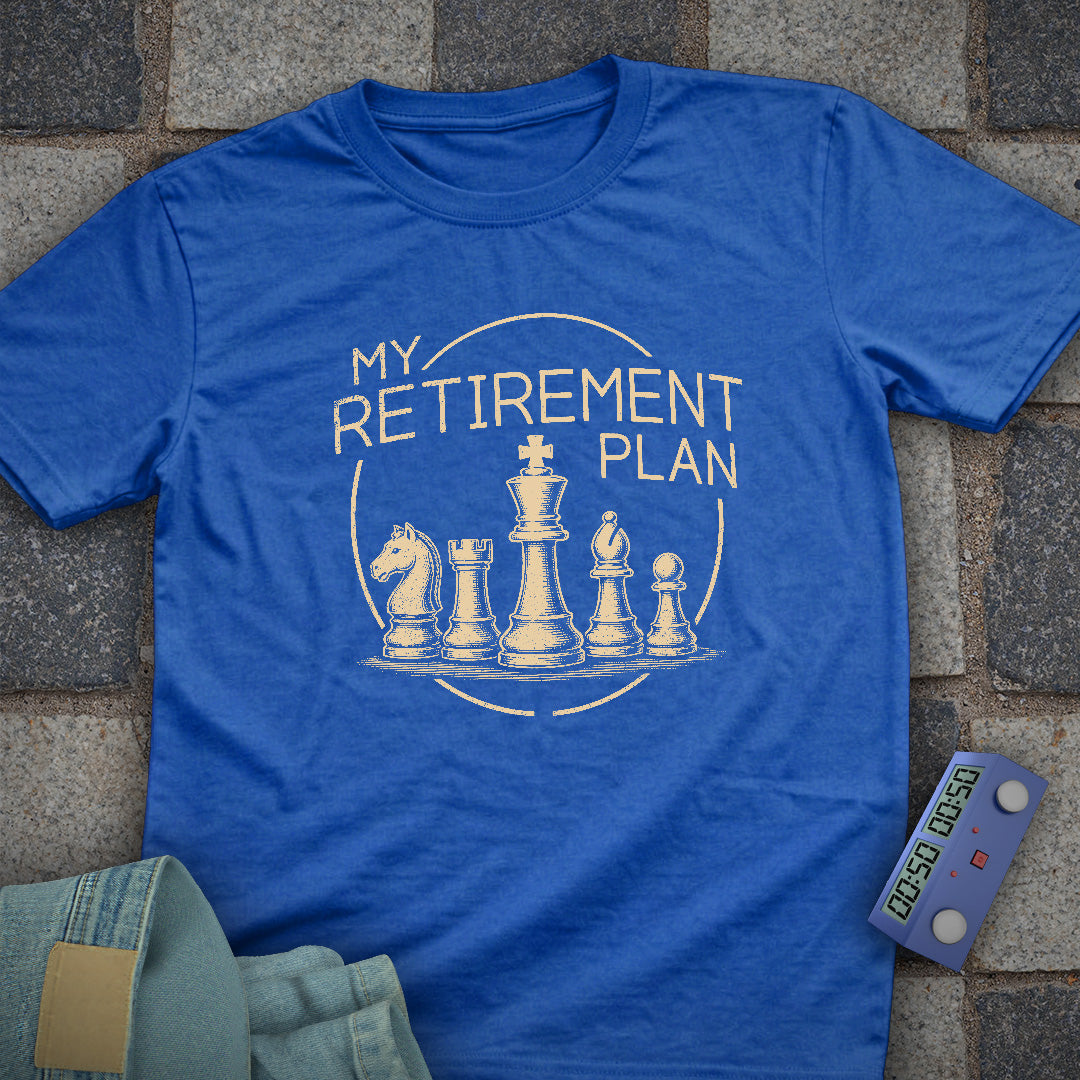 Retirement Chess Plan T-Shirt