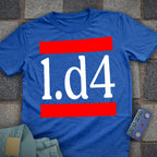 1.d4 Chess Loud T-Shirt