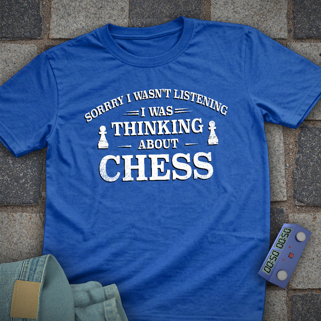 Sorry Thinking T-Shirt