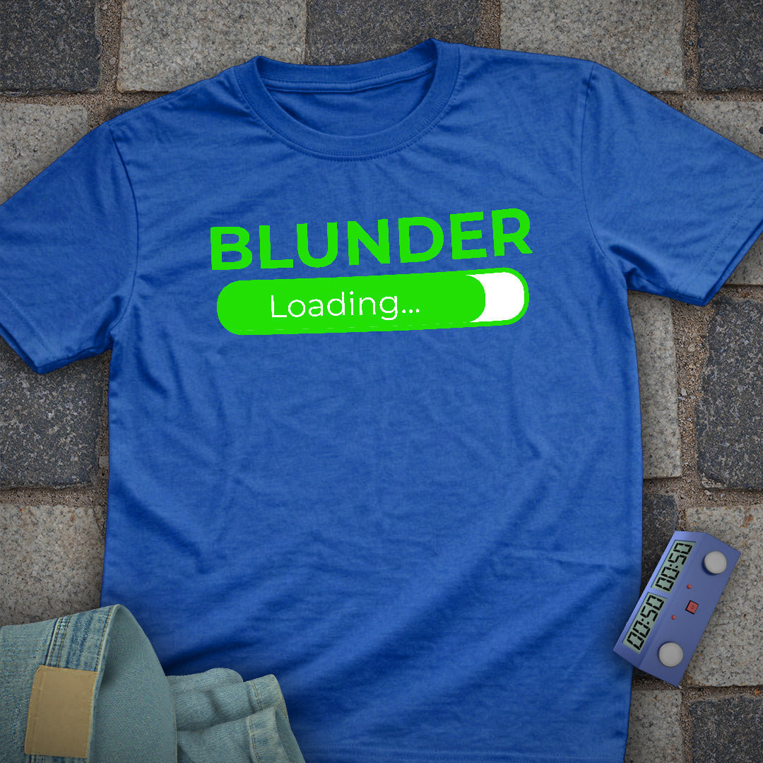 Blunder Loading T-Shirt