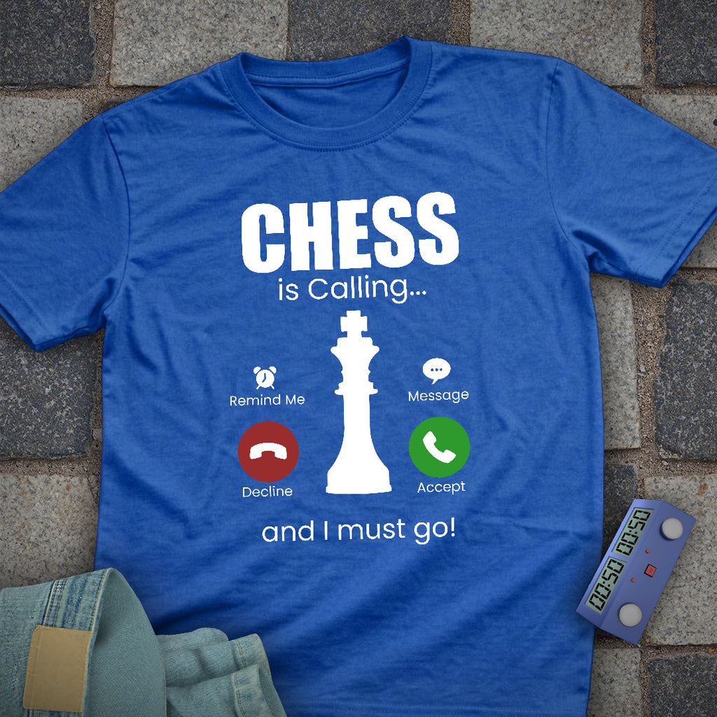 Chess is Calling T-Shirt