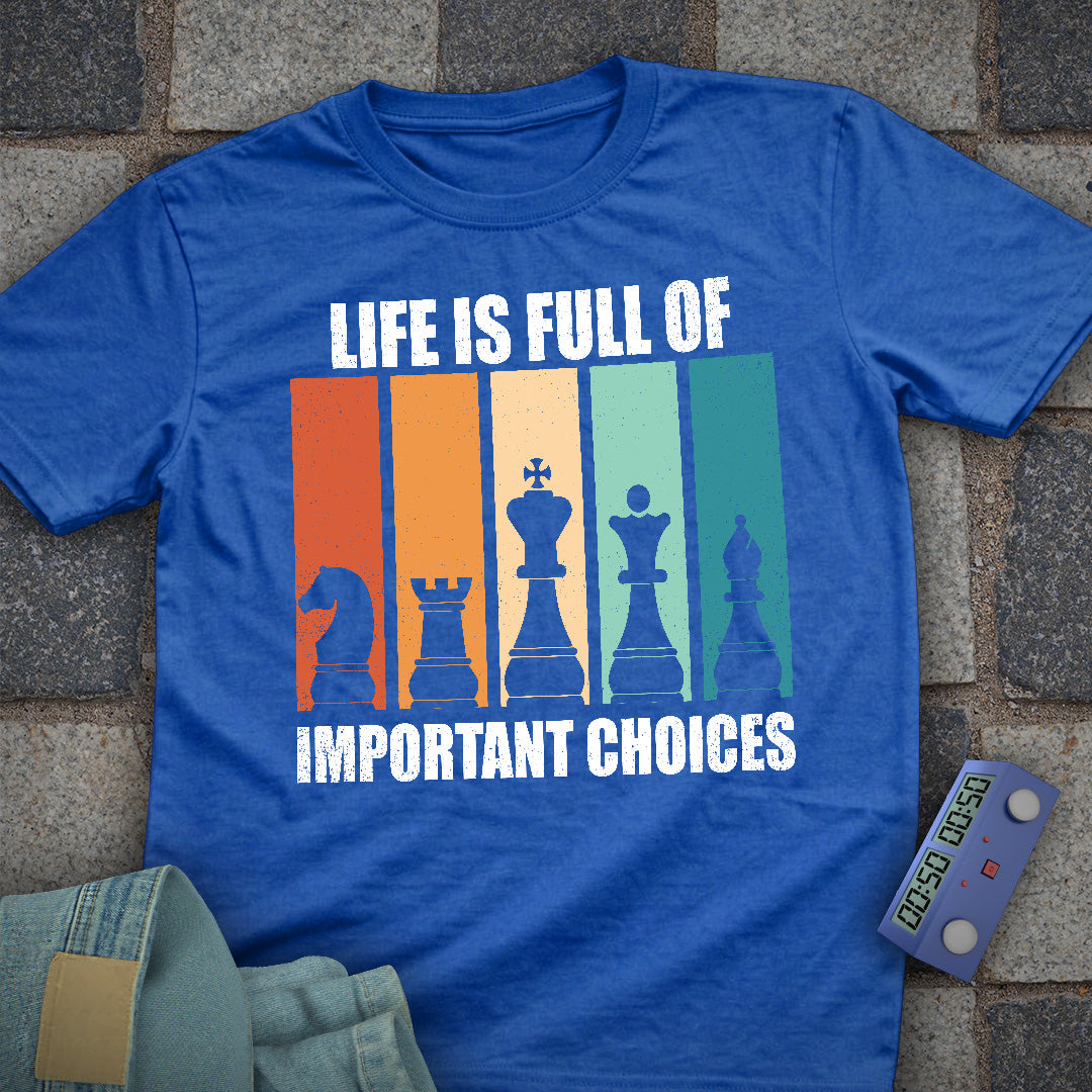 Important Choices Chess T-Shirt