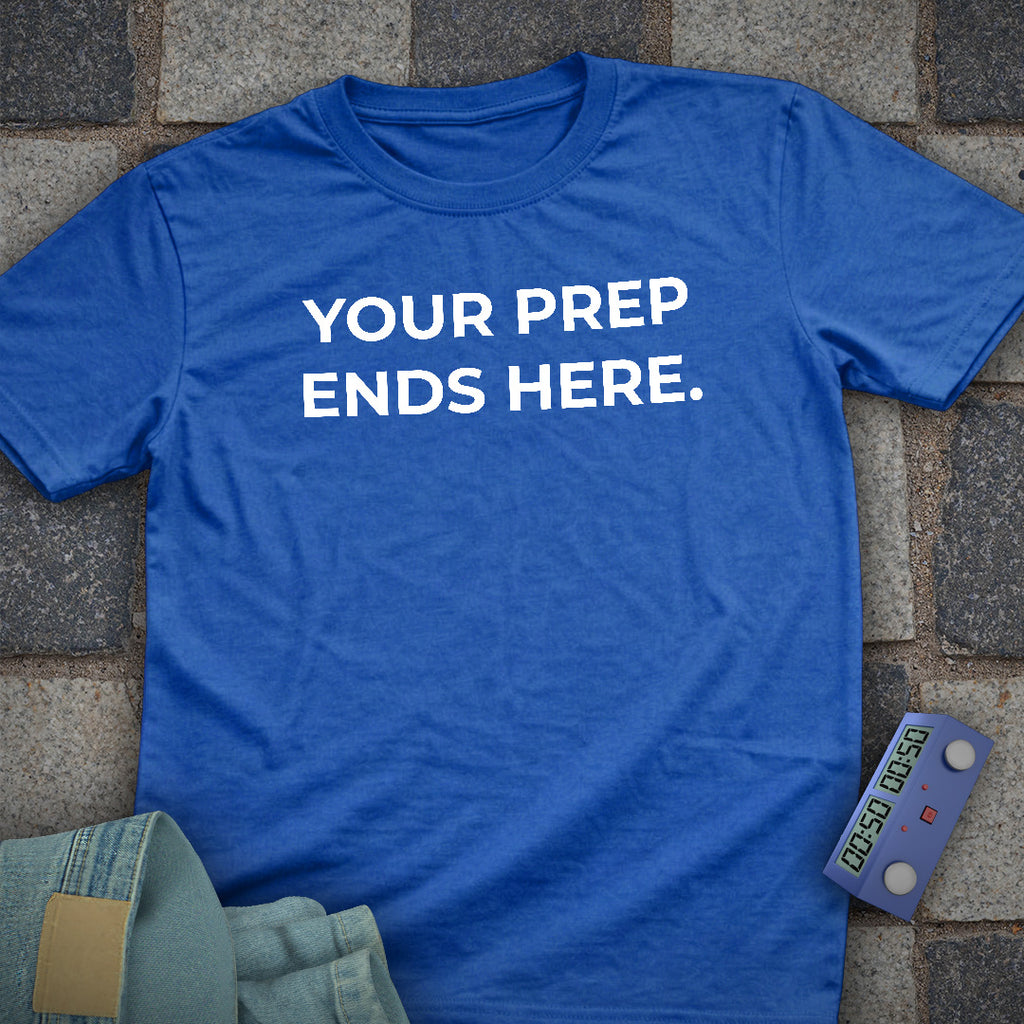 Prep Ends Here T-Shirt