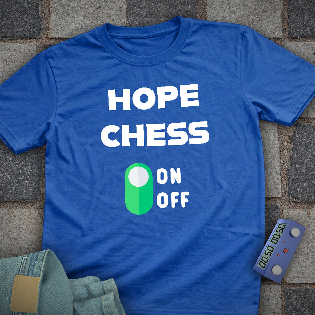 Hope Mode Chess T-Shirt