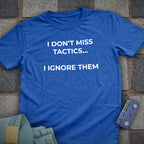 Ignore Tactics T-Shirt