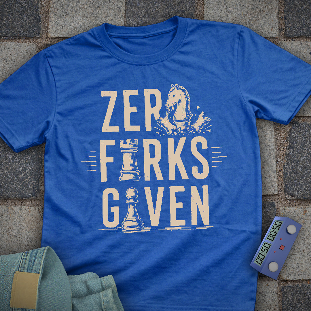 Zero Forks Given Chess T-Shirt
