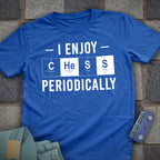 Enjoy Chess Periodically T-Shirt