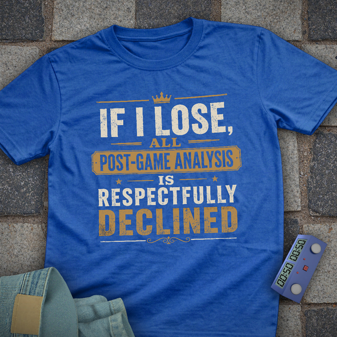 Post Game Declined Chess T-Shirt