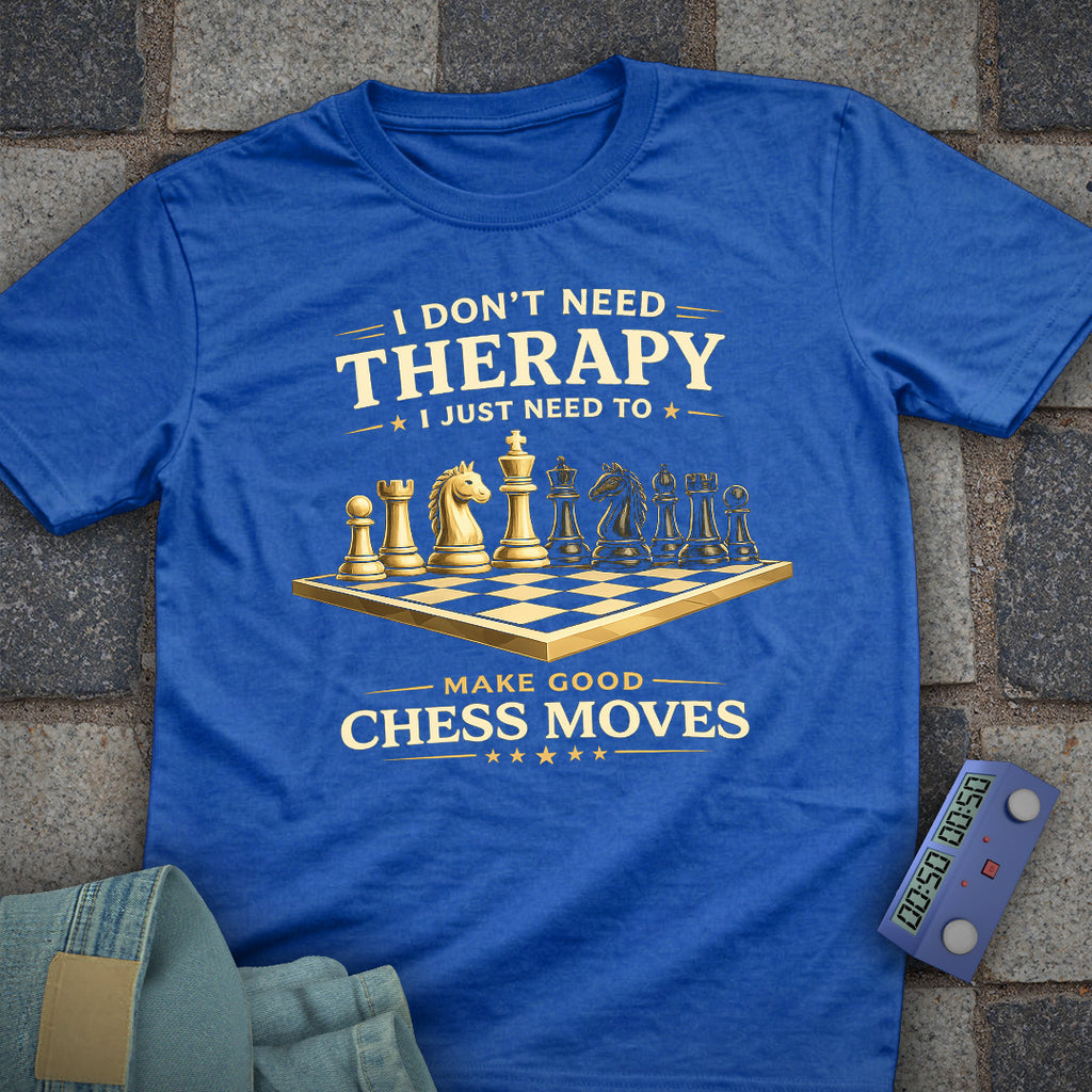 Therapy Good Chess T-Shirt