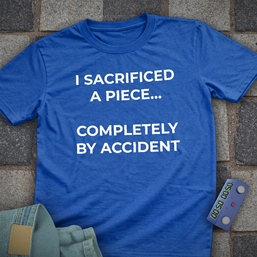 Sacrificed by Accident T-Shirt