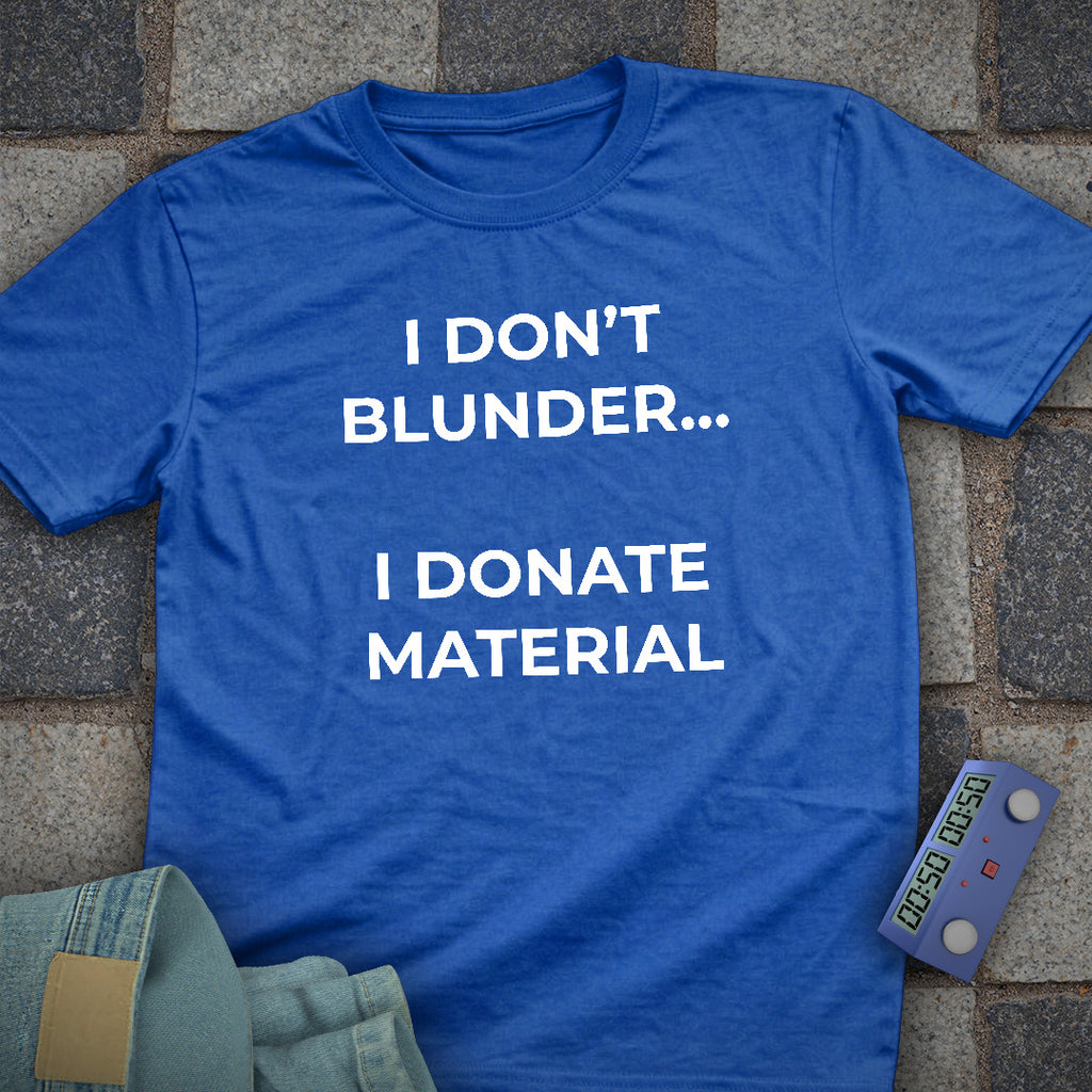 Donate Material T-Shirt