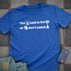 Don't Watch Pawn T-Shirt