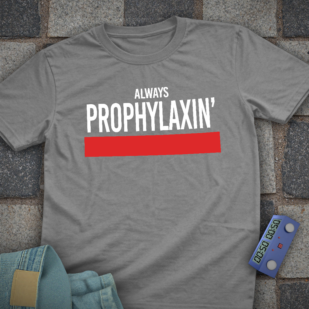 Always Prophylaxin Chess T-Shirt