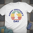 Happy Smother's Day T-Shirt