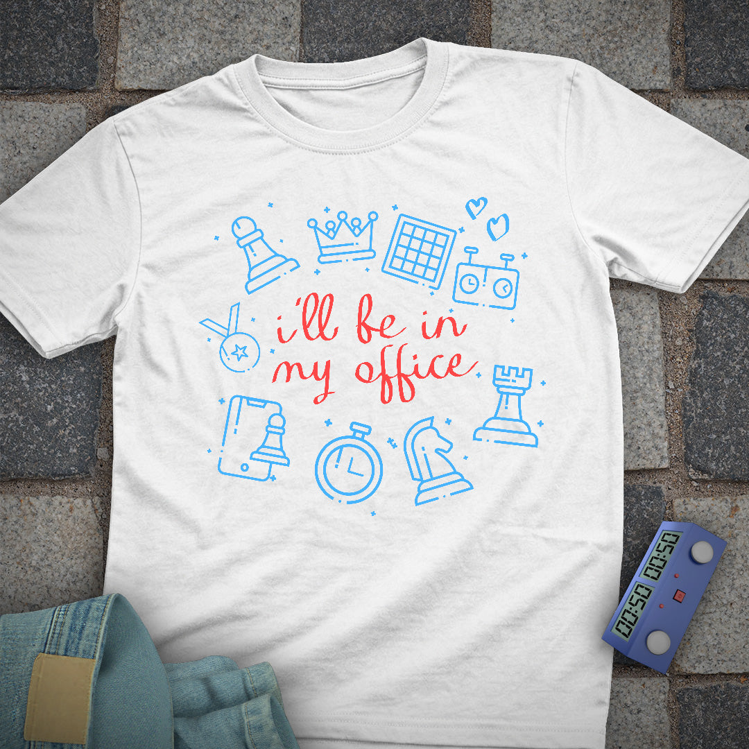 I'll be in my Office T-Shirt
