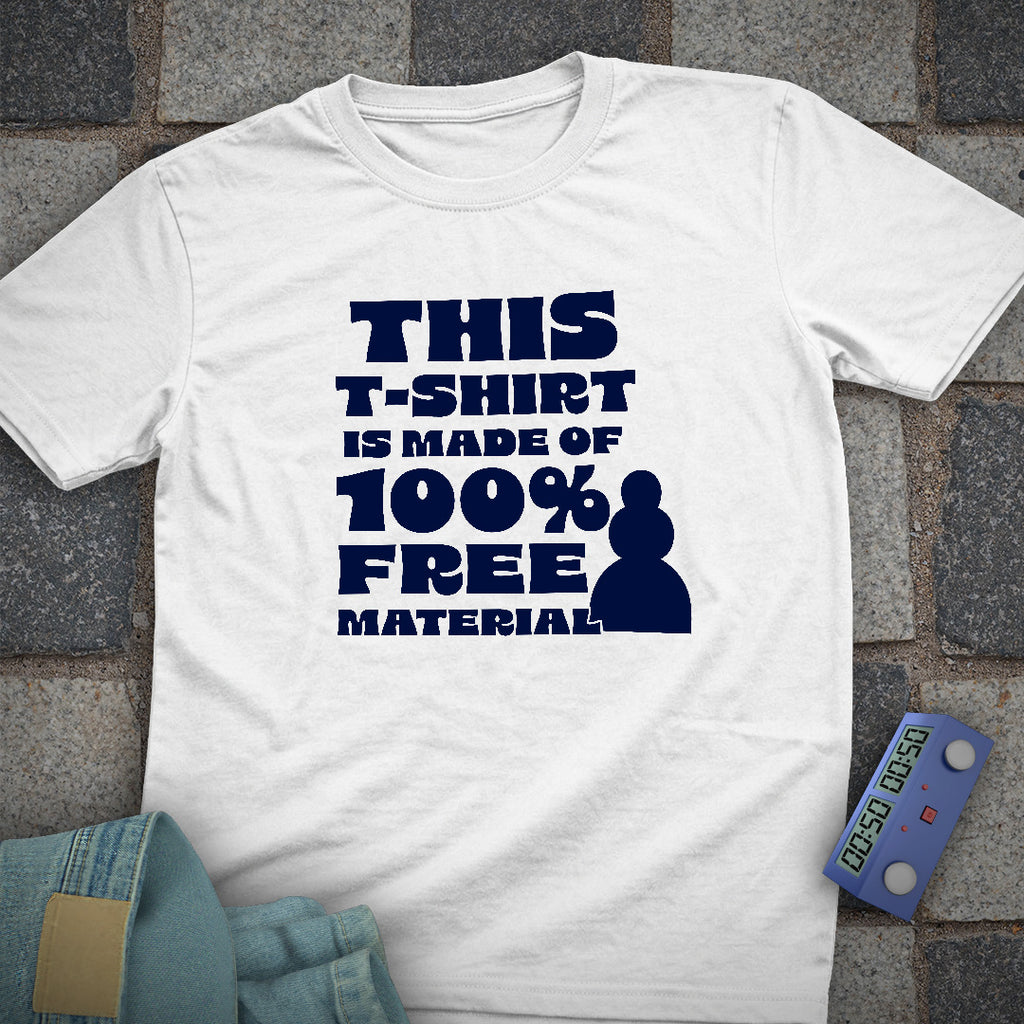 100% Free Material T-Shirt