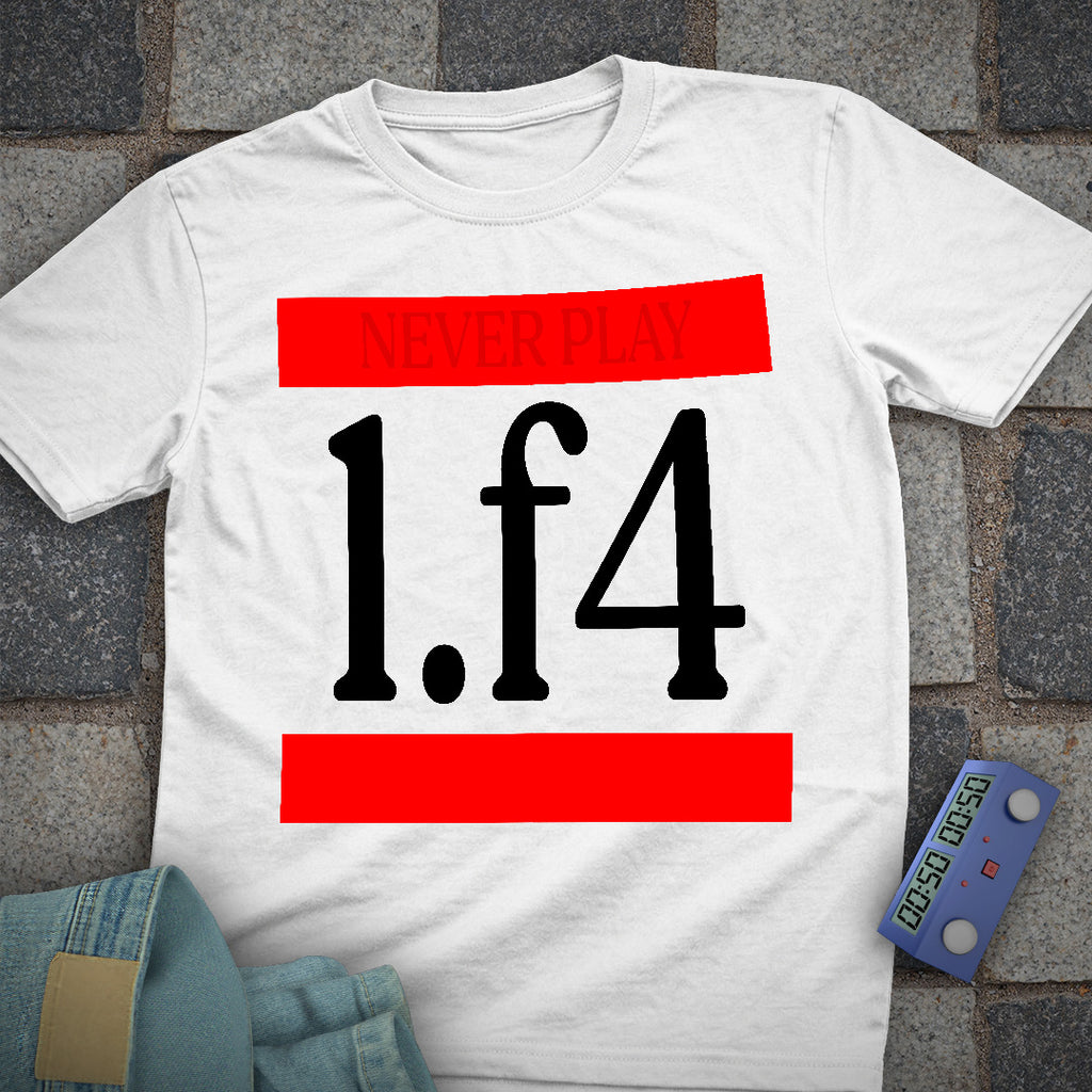 Never Play 1.f4 Chess T-Shirt