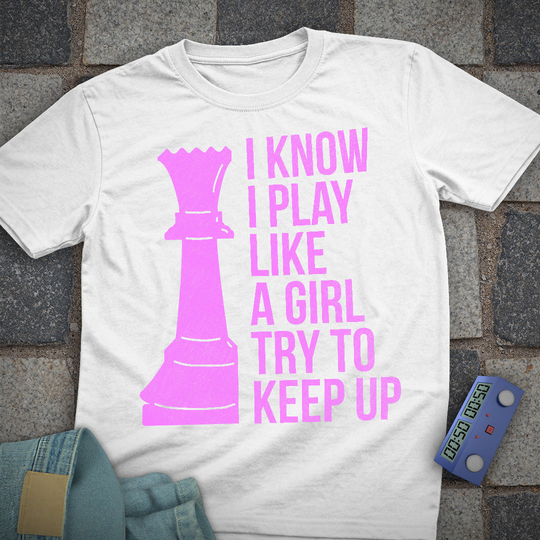 Try to Keep Up! Chess T-Shirt